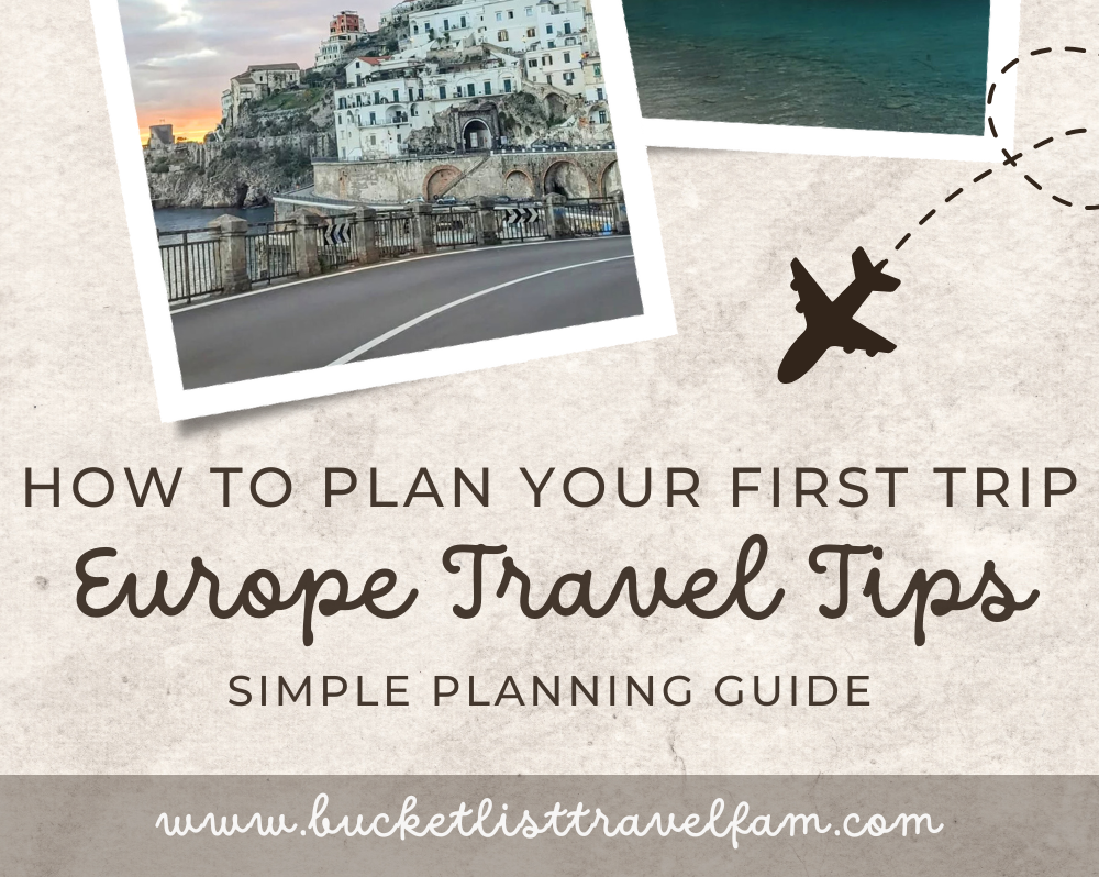 Visiting Europe for the First Time: How to Plan a Trip That Actually Feels Enjoyable